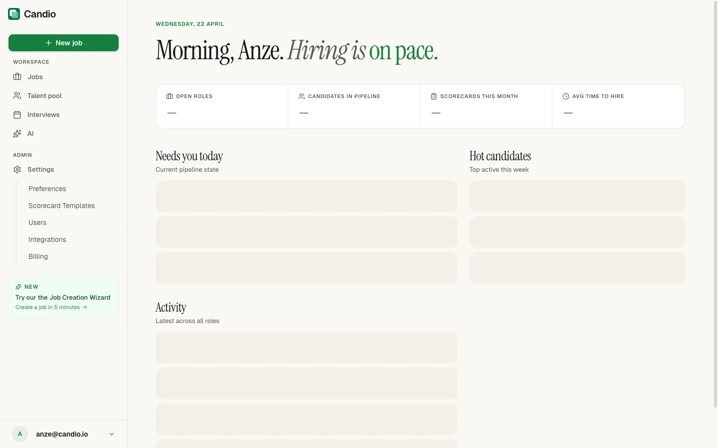 The Candio dashboard with stats strip, Needs you today list, Activity feed, and Hot candidates column.